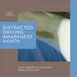 Composition of distracted driving awareness month text over blurred background