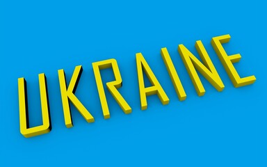 Poster - 3D text UKRAINE on a blue background. Events in the country. Conflict.