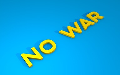 Poster - Yellow 3D text NO WAR on blue background with shadow.