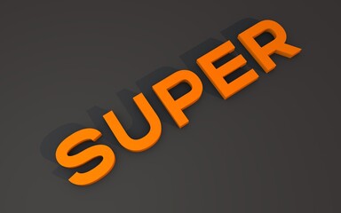 Poster - 3D text SUPER on gray background with shadow.