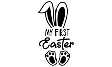My First Easter Svg, My 1st Easter Svg, Happy Easter Svg, Easter Boy Svg, Easter Girl Svg, Easter Kids Svg, Svg Files For Cricut, Cut Files