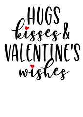 Wall Mural - Hugs kisses and Valentine's wishes quote. Isolated on transparent background.