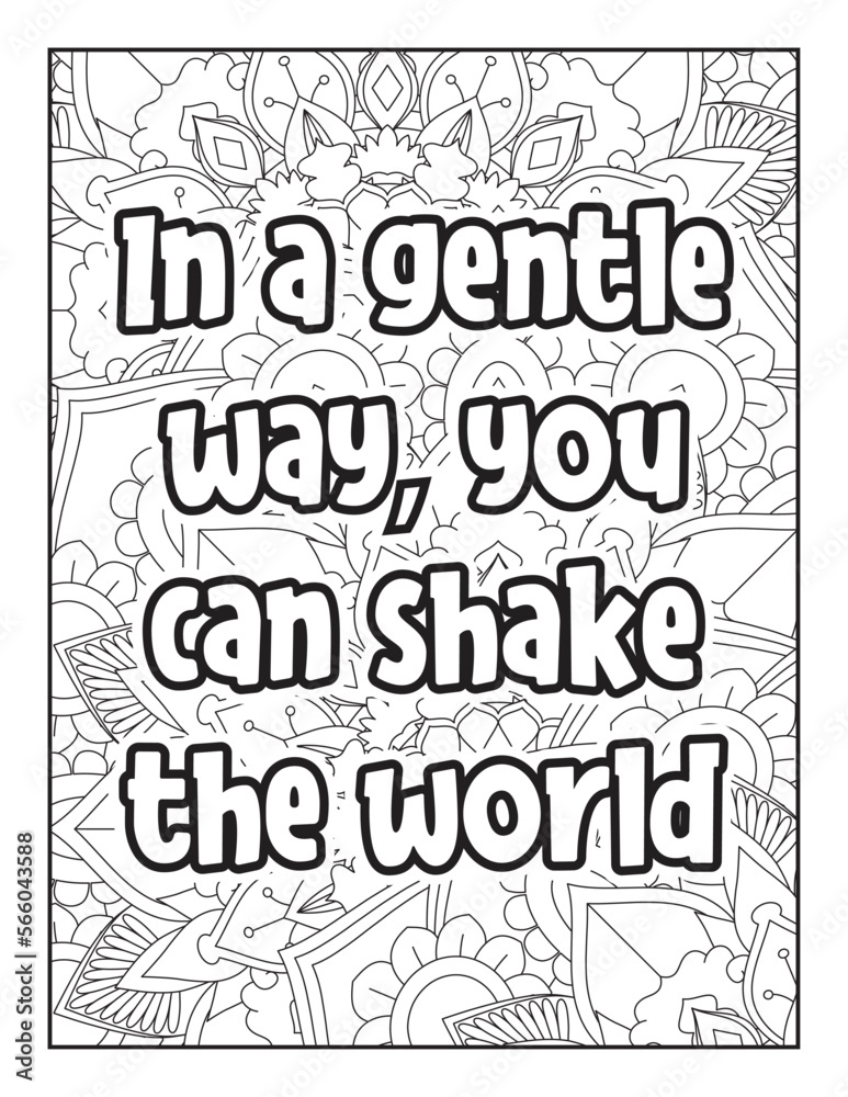 inspirational words coloring book pages design. motivational quotes coloring pages design. Quotes coloring page. Affirmative quotes coloring page. Positive quotes coloring page. Motivational Quotes.