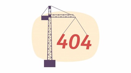 Poster - Animated 404 swinging on crane. Site under construction. Looped flat 2D concept 4K video footage. Color isolated animation on white background with alpha channel transparency for website, social media