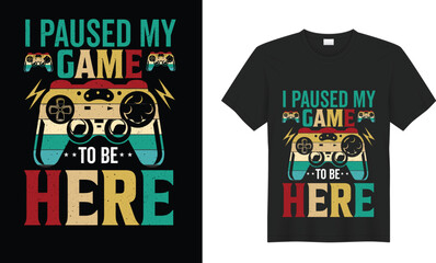 Game motivational quote typography Vector t-shirt design. Inspirational, graphics, illustration, Gaming, retro. Ready for print t-shirt, poster, Cards, Sticker, textile, blouse, black background.