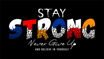 Wall Mural - t shirt design stay strong typography vector