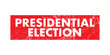© ady sanjaya - Grunge rubber stamp with text Presidential Election, vector illustration