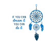 © springsky - Decorative slogan with cute dream catcher illustration, vector design for fashion, poster and card prints