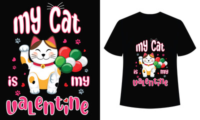 Wall Mural - my cat is my valentine day t-shirt design template