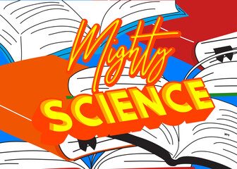 Poster - Mighty Science word on a book, cartoon vector illustration.