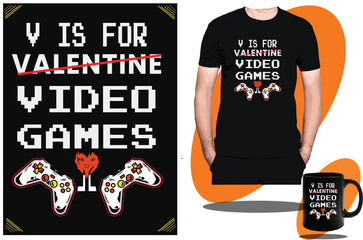 Wall Mural - V Is For Video Games Gamer t shirt, Gaming t shirt design or vector.