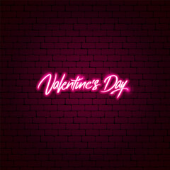 Wall Mural - Valentine Day Neon Label. Vector Illustration of Typography Love Holiday Phrase. Glowing Led Lamp.