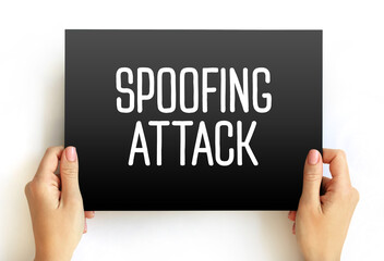 Poster - Spoofing Attack - situation in which a person or program successfully identifies as another by falsifying data, text button on keyboard