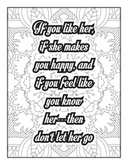 Love Quotes. motivational quotes coloring pages design .inspirational words coloring book pages design. love Quotes coloring page design. adult coloring Page. love. quotes coloring book page.