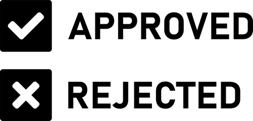 Poster - Approved and Rejected Icons with Check Mark and X Signs in Black Squares with Rounded Corners and Text. Vector Image.