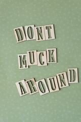 Poster - dont muck around