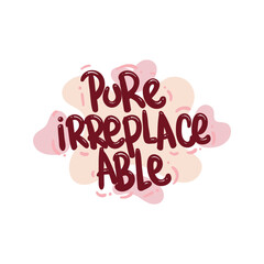 Wall Mural - pure irreplaceable love people quote typography flat design illustration