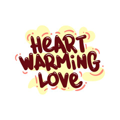 Wall Mural - heart warming love people quote typography flat design illustration