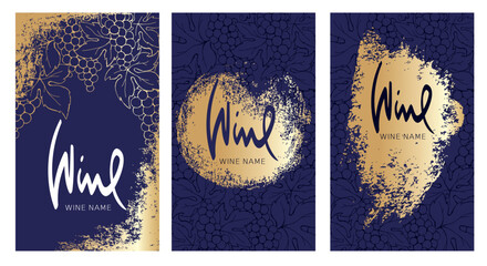 Wall Mural - Collection labels for wine. Vector illustration, set of backgrounds with grapes and gold strokes.