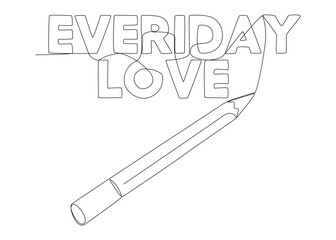 Poster - One continuous line of Everyday Love word written by with felt tip pen. Thin Line Illustration vector concept. Contour Drawing Creative ideas.