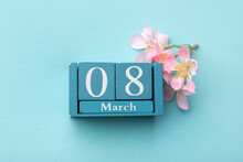 March 8th. Calendar Women Day. Wooden Block Calendar. 8 March And Women's Day Concept