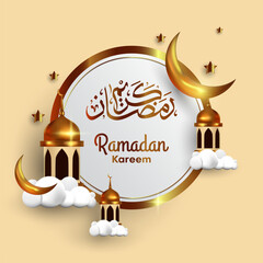 Poster - Golden 3D Ramadan Kareem background with Moon, Stars, Dome, cloud and Arabic calligraphy. islamic vector illustration