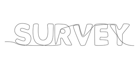 Poster - One continuous line of Survey word. Thin Line Illustration vector concept. Contour Drawing Creative ideas.