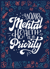 Wall Mural - Self care mental heath quote in hand drawn lettering. Unique inspirational text slogan for print, poster, coaching. Vector illustration