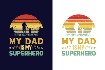 my dad is my superhero