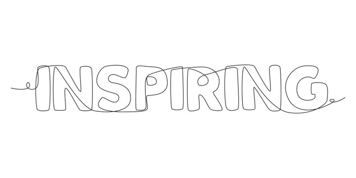 One continuous line of Inspiring word. Thin Line Illustration vector concept. Contour Drawing Creative ideas.