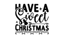Have A Sweet Christmas Poster Free Stock Photo - Public Domain Pictures