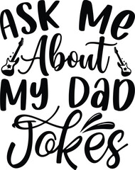 Wall Mural - Ask me about my dad jokes funny dad svg