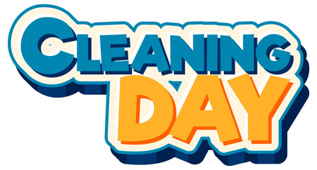 Sticker - Cleaning day text for banner or poster design