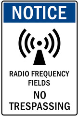 Radio frequency hazard warning sign and labels radio frequency field no trespassing