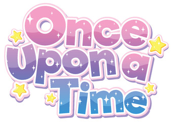 Sticker - Once upon a time text for banner design