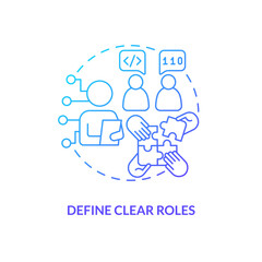 Wall Mural - Define clear roles blue gradient concept icon. Job position description. Hiring process. IT staffing tip abstract idea thin line illustration. Isolated outline drawing. Myriad Pro-Bold font used