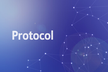 Poster - Title image of the word Protocol. It is a Web3 related term.