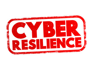 Poster - Cyber Resilience text stamp, concept background