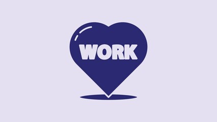 Poster - Blue Heart with text work icon isolated on purple background. 4K Video motion graphic animation