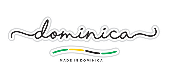 Made in Dominica, new modern handwritten typography calligraphic logo sticker, abstract Dominica flag ribbon banner