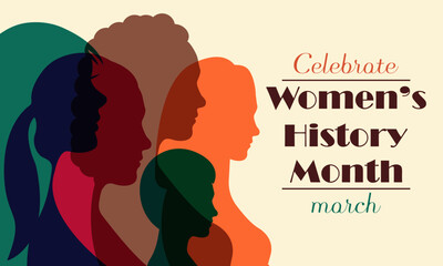Wall Mural - Women's History month is observed every year in March, is an annual declared month that highlights the contributions of women to events in history and contemporary society. Vector illustration design