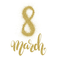 Wall Mural - 8 March typography with gold glitter. transparent hand drawn.