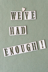 Canvas Print - we've had enough!