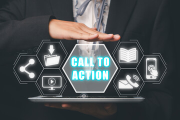 Call to action concept, Person hand holding digital tablet with call to action icon on virtual screen.