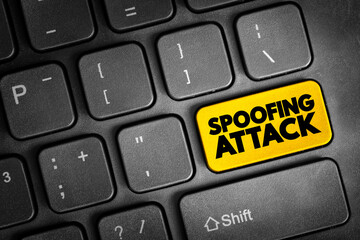Poster - Spoofing Attack - situation in which a person or program successfully identifies as another by falsifying data, text button on keyboard