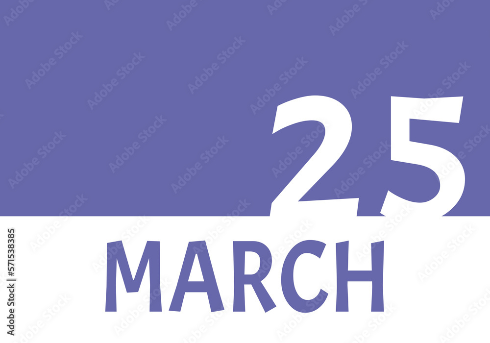 25 march calendar date with copy space. Very Peri background and white ...
