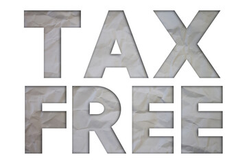 Poster - Tax Free text with Torn, Crumpled White Paper on colored background.