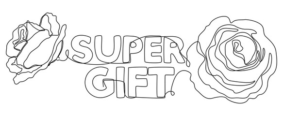 Poster - One continuous line of Super Gift word with rose flowers. Thin Line Illustration vector concept. Contour Drawing Creative ideas.