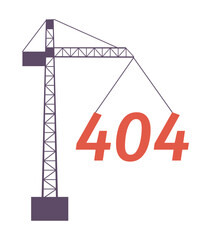 Poster - Tower crane lifting up 404 page not found illustration. Under maintenance. Construction site flat vector 2D cartoon concept on white. Editable error flash message for application, web UX, UI design