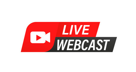 Poster - Live Webcast Button, icon. Vector design. Live Webcast banner. Internet video conference icon. Live streaming, online education. Internet broadcast. Live video streaming. Vector illustration